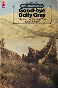 Goodbye Dolly Gray: The Story Of The Boer War (Grand Strategy S.)