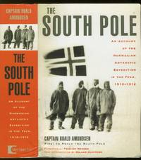 image of The South Pole. An Account of the Norwegian Antarctic Expedition in the "Fram," 1910-1912