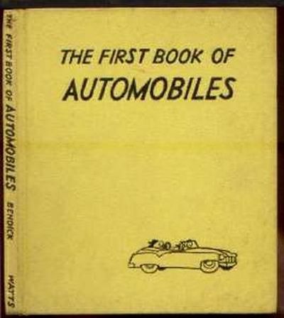 First Book of Automobiles 1955 by Written and Illust. By Jeanne Bendick