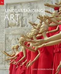 Understanding Art (with ArtExperience Online Printed Access Card) by Lois Fichner-Rathus - 2008-07-04