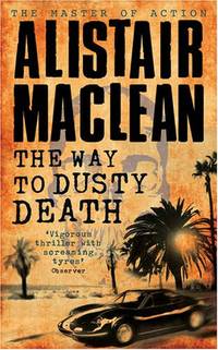 Alistair MacLean The Way To Dusty Death