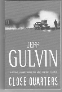 Close Quarters by Jeff Gulvin - Paperback - First Paperback Edition - 1998 - from Farrellbooks (SKU: 003638)