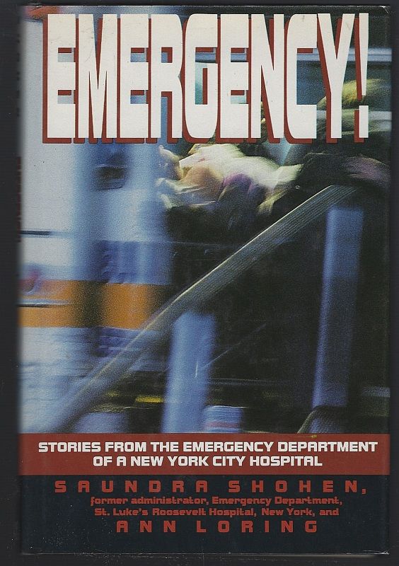 EMERGENCY Stories from the Emergency Department of a New York Hospital