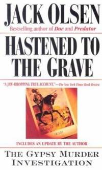 Hastened to the Grave