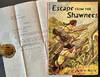 Escape from the Shawnees (With Excellent Ephemera)