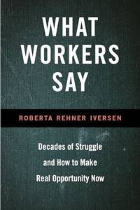What Workers Say