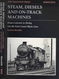 image of Steam, Diesels and On-track Machines: From Colwick to Derby Via the East Coast Main Line (Reminiscence Series RS23)