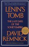 Lenin&#039;s Tomb: The Last Days of the Soviet Empire by David Remnick - 1994-07-07