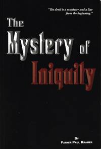 cover of The Mystery of Iniquity: the Secret of Fatima in Geopolitical Perspective (3rd Edition)