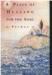 A PLACE OF HEALING FOR THE SOUL Patmos