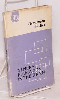 Vietnamese studies no. 30: General education in the D. R. V.N.
