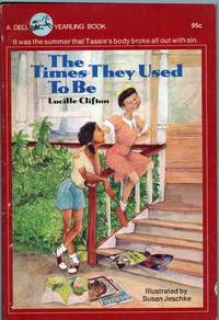 The Times They Used to Be by Lucille Clifton - Paperback - 1st Edition - 1976 - from citynightsbooks (SKU: 16102)