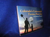 image of Colorado's Centennial Farms and Ranches: A Century of Seasons