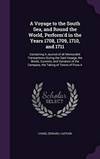 A Voyage to the South Sea, and Round the World, Perform&#039;d in the Years 1708, 1709, 1710, and 1711: Containing A Journal of all Memorable Transactions ... of the Compass, the Taking of Towns of Puna A by Edward Cooke - 2015-09-05