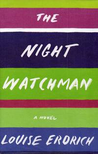 The Night Watchman by Erdrich, Louise - 2020