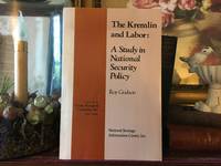 Kremlin and Labour: A Study in National Security Policy (Strategy paper ; no. 32)