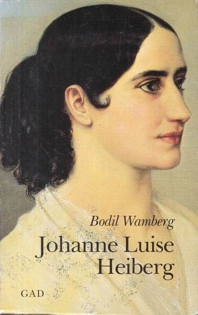 Johanne Luise Heiberg. Kærlighedens stedbarn