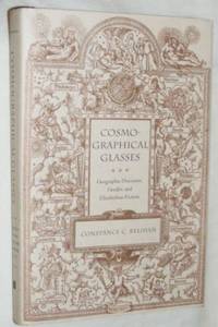 Cosmographical Glasses: Geographic Discourse, Gender, and Elizabethan Fiction