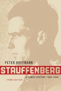 Stauffenberg : A Family History, 1905-1944
