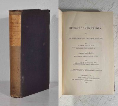 A history of New Sweden; or, the settlements on…