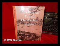 Pica Roman type in Elizabethan England / W. Craig Ferguson