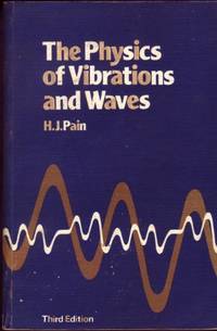 The Physics of Vibrations and Waves de Pain, H. J