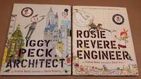 Andrea Beaty (grouping):  Iggy Peck, Architect (with) Rosie Revere, Engineer  -(two hard covers with dust jackets)-  -(Two book in the "Questioneers" series)-  (two [2] books)