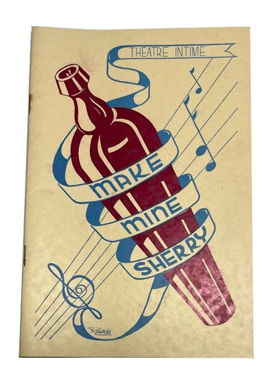 The Princeton Theatre Intime presents "Make Mine Sherry" or = Clear This Awhile =