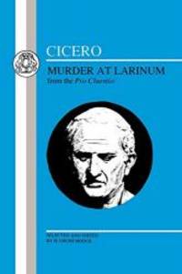 image of Cicero: Murder at Larinum: Selections from the Pro Cluentio (Latin Texts)