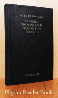 Acta Et Decreta Concilii Provincialis Torontini Secundi. - 