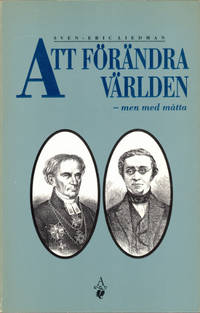 ATT FÖRÄNDRA VÄRLDEN - men med måtta. Det svenska…