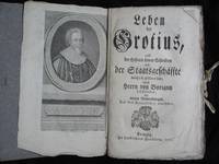 LEBEN DES GROTIUS NEBST DER HISTOIRE SEINER SCHRIFTEN UND DER STAATSGESCHÄFFTE WELCHE ER GEFÜHRET HAT; DURCH HERRNS VON BURIGNY BESCHRIEBEN MIT NEUEN ANMERKUNGEN AUS DEM FRANZÖSISCHEN ÜBERSETZET. (photo 2)