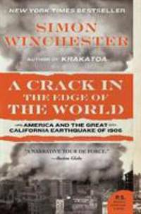 A Crack in the Edge of the World : America and the Great California Earthquake Of 1906