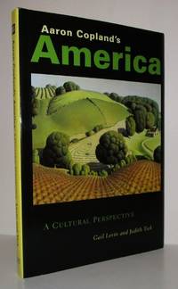 AARON COPLAND'S AMERICA A Cultural Perspective