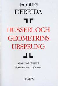 Husserl och geometrins ursprung. Edmund Husserl…