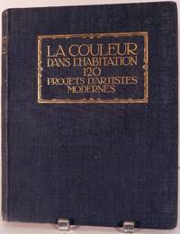La Couleur Dans L'Habitation 120 Projects D'Artistes Modernes