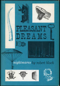 PLEASANT DREAMS - NIGHTMARES by Bloch, Robert - 1960