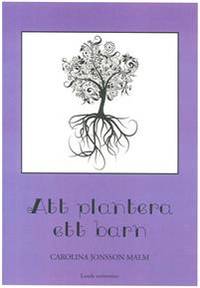 Att plantera ett barn. Internationella adoptioner…