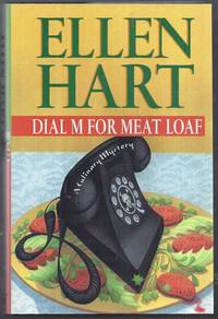 Dial M for Meat Loaf. A Culinary Mystery by Hart, Ellen