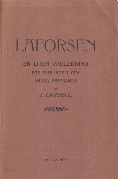 Laforsen. En liten vägledning för turister och…