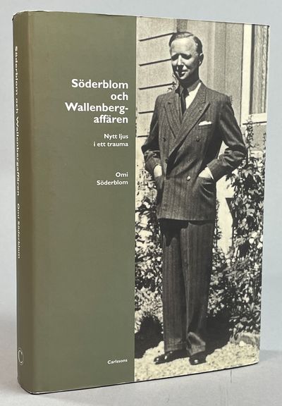 Söderblom och Wallenbergaffären. Nytt ljus i ett…