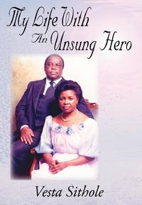 My Life with an Unsung Hero