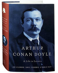 Arthur Conan Doyle; A Life in Letters