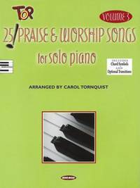 25 Top Praise and Worship Songs for Solo Piano