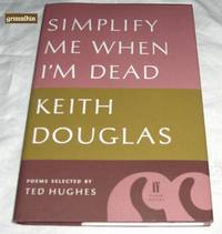 image of Simplify Me When I'm Dead, Poems Selected By Ted Hughes