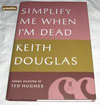 Simplify Me When I'm Dead, Poems Selected By Ted Hughes