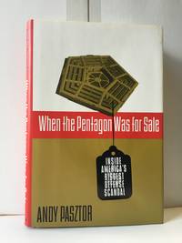 When the Pentagon Was for Sale:  Inside America's Biggest Defense Scandal