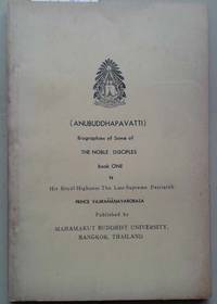 Anubuddhapavatti: Biographies of some of the Noble Disciples Book 1-2