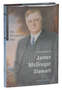 The Thousandth Man: A Biography of James McGregor Stuart