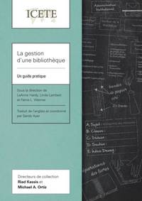 La gestion d'une bibliothèque: Un guide pratique